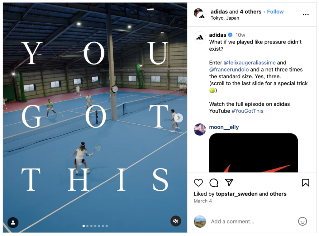 Adidas's "You Got This" campaign follows a proactive marketing strategy. It includes uplifting social content involving sports champions to encourage people and boost morale. 